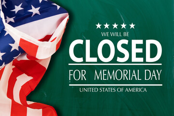 Fototapeta na wymiar Memorial Day Background Design. We will be Closed for Memorial Day.