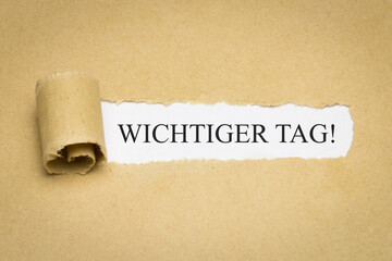 Wichtiger Tag!