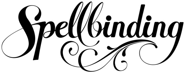 Spellbinding - custom calligraphy text