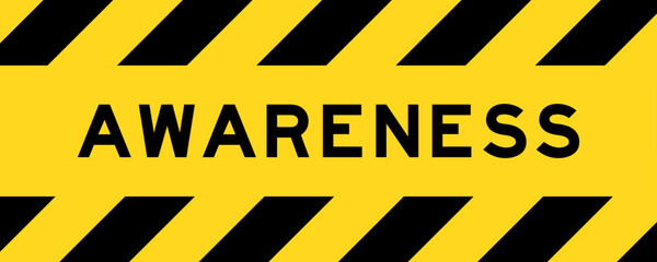 Yellow and black color with line striped label banner with word awareness