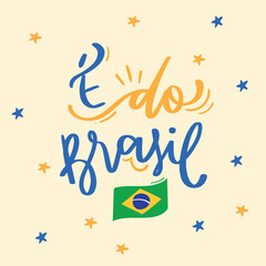 É do Brasil! it's from brazil! Brazilian Portuguese Hand Lettering Calligraphy. Vector. © Bruna Saraiva