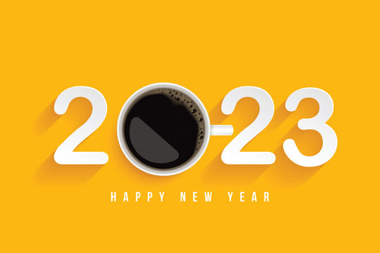 Happy New Year 2023 Enjoy a good time with your favorite cup of coffee. on yellow background. Coffee Poster Advertisement Flyers Vector Illustration
