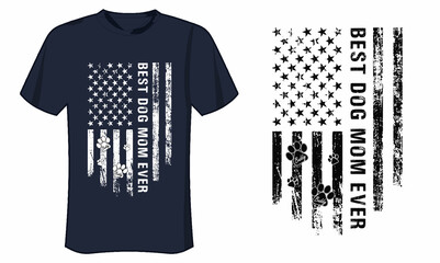 Best Dog Mom Ever T Shirt Design