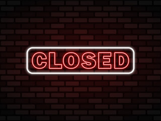 Closed neon signboard. Neon lettering into glowing frame on dark brick wall. Best for polygraphy, mobile apps and web design.