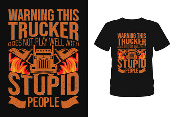 warning this trucker does not play well with stupid people © Al