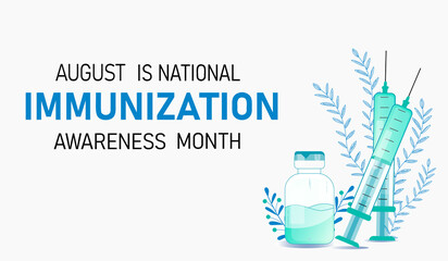 Immunization awareness month. Template for background, banner, card, poster with text inscription. Vector illustration