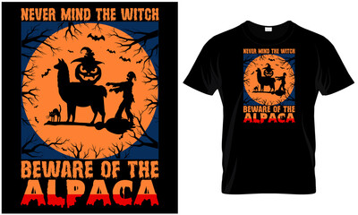 Never mind the witch beware of the alpaca t-shirt design graphic.