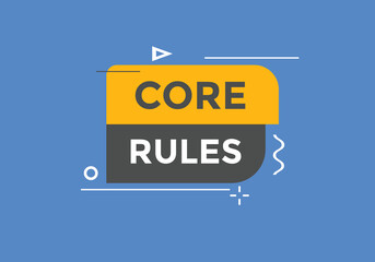 Core rules Colorful web banner. vector illustration. Core rules label sign template
