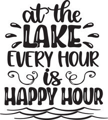 Naklejka na ściany i meble At The Lake Every Hour Is Happy Hour