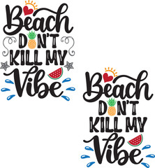 Beach Don't Kill My Vibe