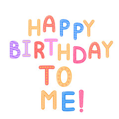 children s words happy birthday to me white background vector graphics