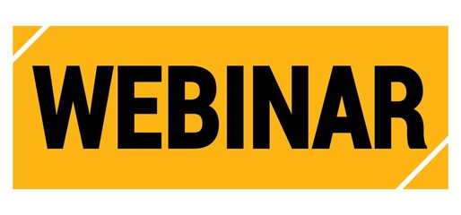 WEBINAR text on yellow-black grungy stamp sign.