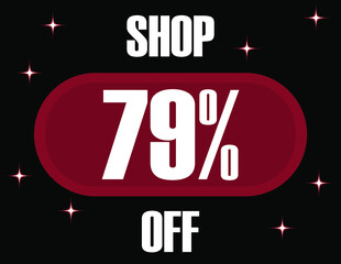 79% Off Shop. Vector 79% discount on black background and glowing effect.