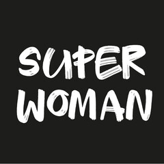 Super Woman. Graffiti typography style Vector illustration