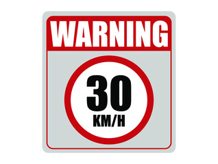 30km Velocity. Traffic warning for limited speed. Board in red.
