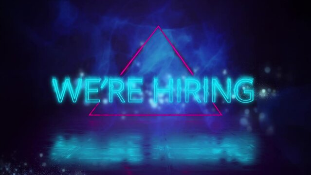 Animation of we're hiring neon text over triangle and smoke on dark background
