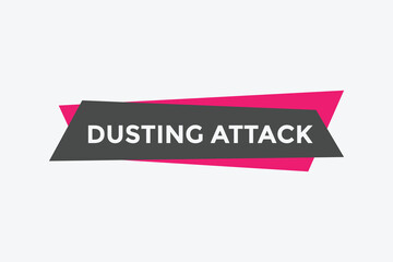 Dusting attack button. Dusting attack speech bubble. 
