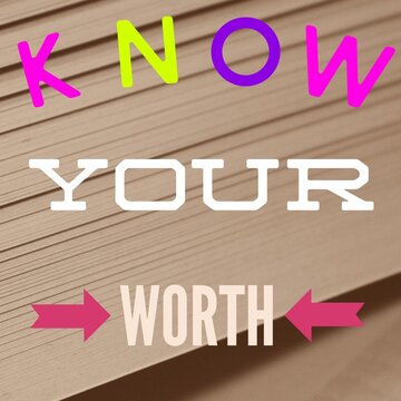 Know your worth quote design wallpaper motivation color full  business love backgrounds 