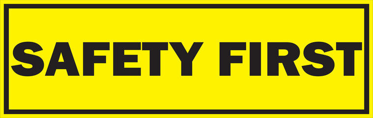 Safety first sign vector