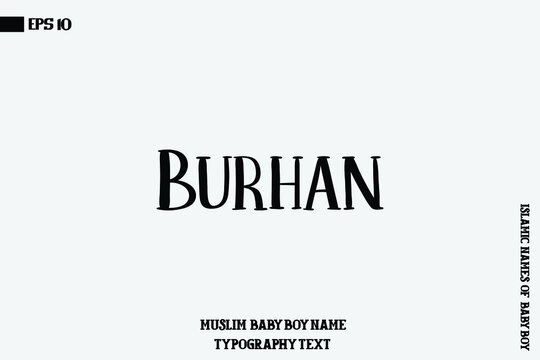 Burhan Islamic Male Name Bold Calligraphy Text