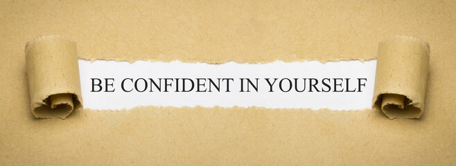 be confident in yourself 