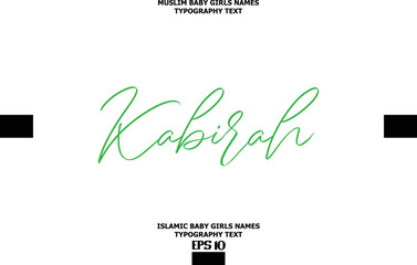 Cursive Typography Text Girl Baby Arabic Name  Kabirah