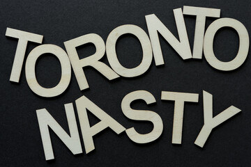 toronto nasty