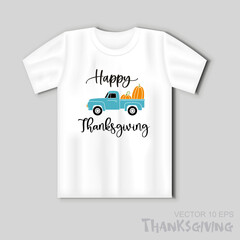 Fall truck with pumpkins. Vector illustration with t-shirt mockup with the inscription Happy Thanksgiving