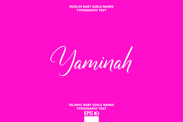 Yaminah Arabian Girl Name Text Typeface