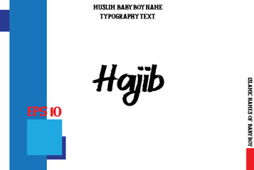 Hajib Muslim Male Name Calligraphy Brush Text