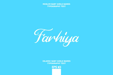 Islamic Female Name Farhiya Brush Calligraphy Text