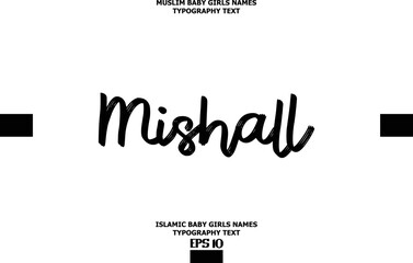 Mishall Muslim Female Name Vector Cursive Text Design