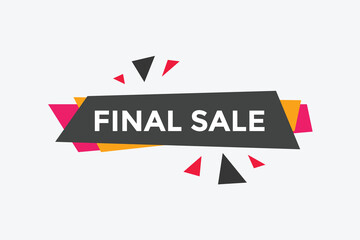 Final sale Colorful label sign template. Final sale symbol web banner.
