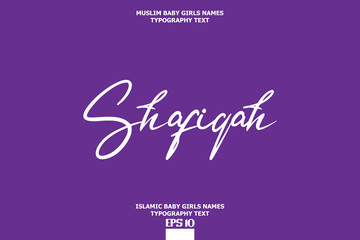 Shafiqah Arabic Girl Name Typography Text