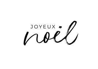 Fototapeta na wymiar Joyeux Noel vector lettering. Hand drawn modern brush calligraphy. Merry Christmas card template with greetings in French language. Hand drawn calligraphic phrase isolated on white background