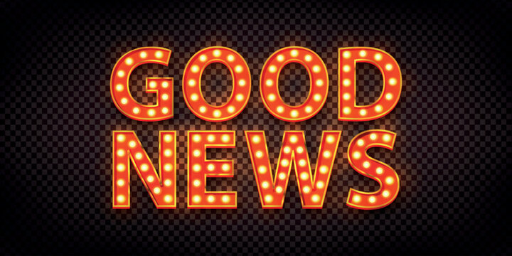 Vector realistic isolated retro marquee billboard with electric light lamps of Good News logo on the transparent background.