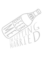 Beer Me Getting Married 