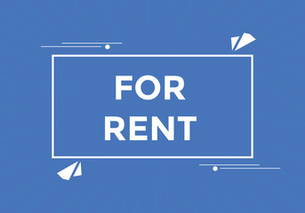 For rent button. For rent speech bubble. sign icon label.
