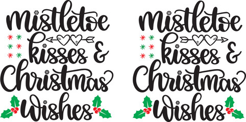 Mistletoe Kisses and Christmas Wishes