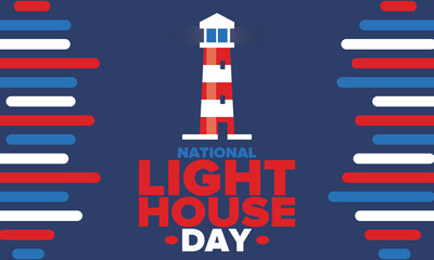 Fototapeta premium National Lighthouse Day. Holiday, celebrated annual in August 7. Navigational aid for maritime pilots at sea. Design with lighthouse. Poster, greeting card, banner and background. Vector illustration