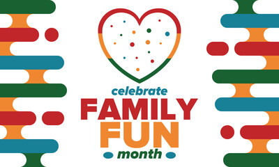 Family Fun Month. Happy summer holidays, celebrated annual in August. Opportune time to to enjoy family with extra fun and activities. Poster, greeting card, banner and background. Vector illustration