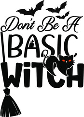 Don’t Be A Basic Witch
