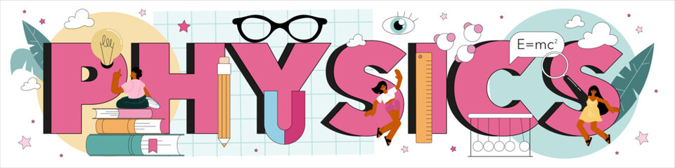 Physics typographic header. Students explore electricity, magnetism