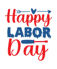 My First Labor Day Svg, My 1st Labor Day Svg, Dxf, Eps, Png, Labor Day Cut Files, Girls Shirt Design, Labor Day Quote, Silhouette, Cricu,My First Labor Day Svg, My 1st Labor Day Svg Dxf Eps Png, Labor