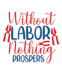 My First Labor Day Svg, My 1st Labor Day Svg, Dxf, Eps, Png, Labor Day Cut Files, Girls Shirt Design, Labor Day Quote, Silhouette, Cricu,My First Labor Day Svg, My 1st Labor Day Svg Dxf Eps Png, Labor