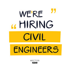We are hiring (Civil Engineers), vector illustration.