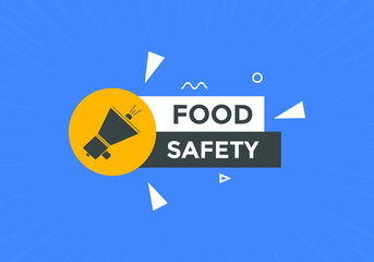 Fototapeta na wymiar Food safety text button. Food safety speech bubble. Food safety sign icon. 
