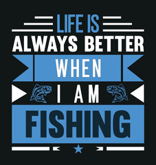 Fototapeta premium Fishing lover t-shirt, | vacation mood | men and women t -shirt | Fishing quotes