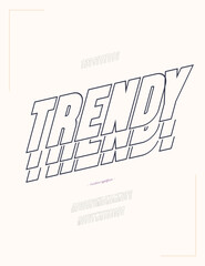 Vector trendy font 3D bold style modern typography for decoration, logo, poster, t shirt, book, card, sale banner, printing on fabric, industrial. Cool typeface. Trendy alphabet. 10 eps
