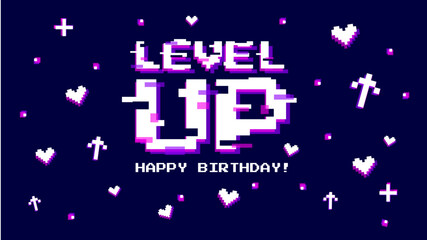 Birthday wishes vector illustration. Rich violet background with text level up and happy birthday, hearts, arrows in glich error style. Template banner for website, poster or stream.